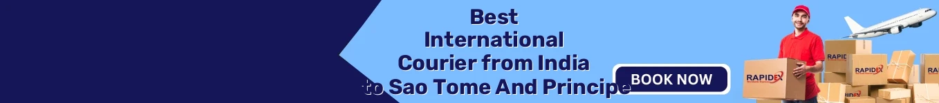 International Courier from India to Sao Tome And Principe | Fast & Reliable Shipping