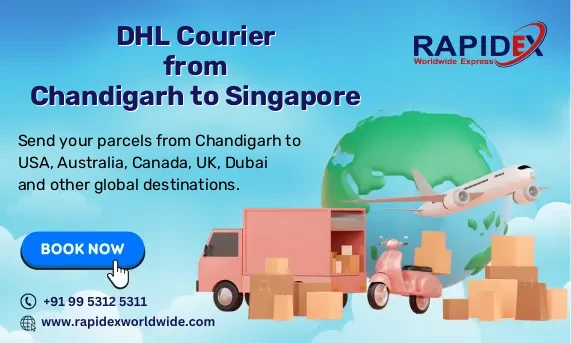 DHL Courier from Chandigarh to Singapore | Free Pickup & Fast Delivery