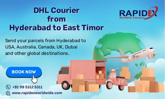 DHL Courier from Hyderabad to East Timor | Free Pickup & Fast Delivery