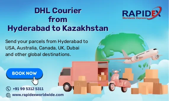 DHL Courier from Hyderabad to Kazakhstan | Free Pickup & Fast Delivery