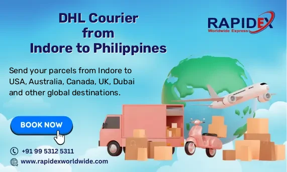 DHL Courier from Indore to Philippines | Free Pickup & Fast Delivery