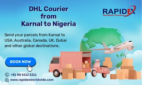 DHL Courier from Karnal to Nigeria | Free Pickup & Fast Delivery