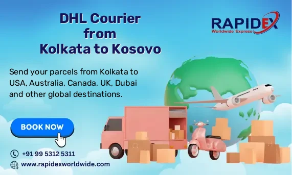 DHL Courier from Kolkata to Kosovo | Free Pickup & Fast Delivery