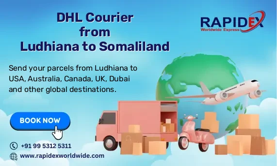 DHL Courier from Ludhiana to Somaliland | Free Pickup & Fast Delivery