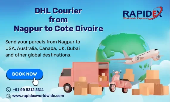 DHL Courier from Nagpur to Cote Divoire | Free Pickup & Fast Delivery