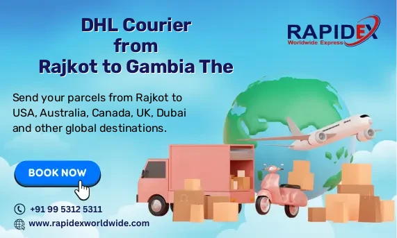 DHL Courier from Rajkot to Gambia The | Free Pickup & Fast Delivery
