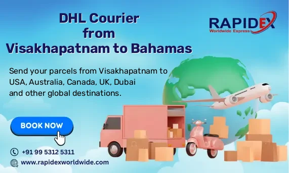 DHL Courier from Visakhapatnam to Bahamas | Free Pickup & Fast Delivery