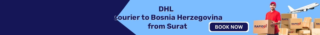 DHL Courier to Bosnia Herzegovina from Surat | Free Pickup & Fast Delivery