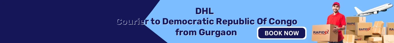 DHL Courier to Democratic Republic Of Congo from Gurgaon | Free Pickup & Fast Delivery