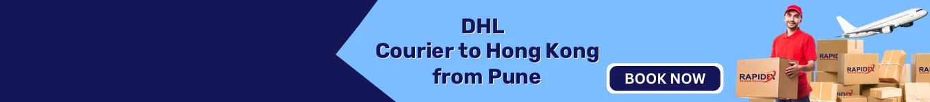 DHL Courier to Hong Kong from Pune | Free Pickup & Fast Delivery
