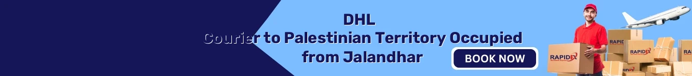 DHL Courier to Palestinian Territory Occupied from Jalandhar | Free Pickup & Fast Delivery