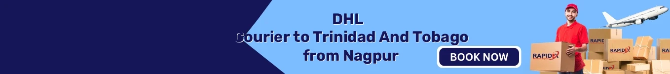 DHL Courier to Trinidad And Tobago from Nagpur | Free Pickup & Fast Delivery