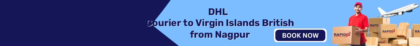 DHL Courier to Virgin Islands British from Nagpur | Free Pickup & Fast Delivery