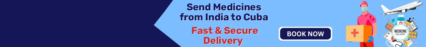 Send Medicines from India to Cuba | Fast & Secure Delivery