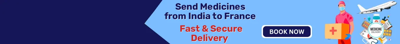 Send Medicines from India to France | Fast & Secure Delivery